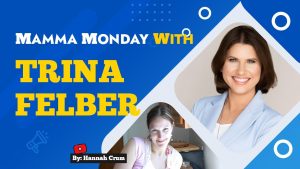 Mamma Monday with Trina Felber